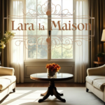 lara la maison | lara la maison bury | maison lara la rochelle